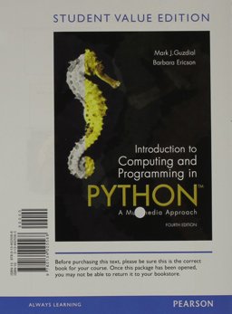Introduction to Computing and Programming in Python, Student Value Edition Introduction to Computing and Programming in Python, Student Value Edition