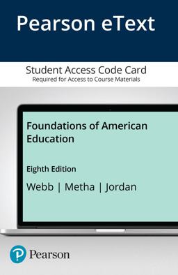 Foundations of American Education -- Enhanced Pearson EText 8th 9780134027531 Front Cover