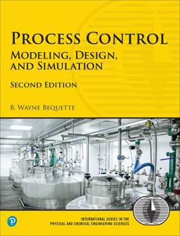 Process Control: Modeling, Design, and Simulation  9780134033754 Front Cover
