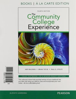 The Community College Experience: Books a La Carte Edition  9780134038841 Front Cover