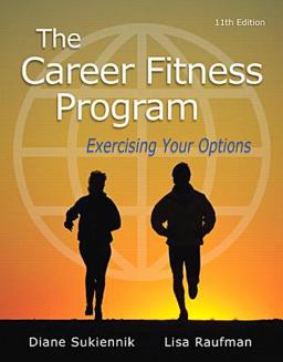 Career Fitness Program Exercising Your Options Plus NEW MyStudentSuccessLab with Pearson EText -- Access Card Package 11th 9780134039923 Front Cover