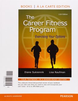The Career Fitness Program: Exercising Your Options, Books a La Carte Edition  9780134041407 Front Cover