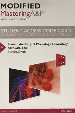 Modified MasteringA&P with Pearson EText -- Standalone Access Card -- for Human Anatomy and Physiology Laboratory Manuals
