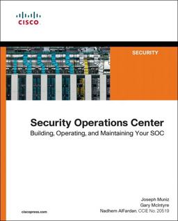 Security Operations Center Building, Operating, and Maintaining Your SOC  9780134052014 Front Cover