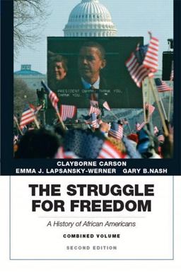 The Struggle for Freedom: A History of African Americans  9780134056746 Front Cover