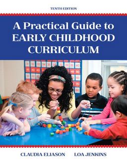 Practical Guide to Early Childhood Curriculum, a, with Enhanced Pearson EText -- Access Card Package 10th 9780134057231 Front Cover