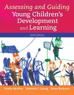 Assessing and Guiding Young Children's Development and Learning with Enhanced Pearson EText -- Access Card Package 6th 9780134057255 Front Cover