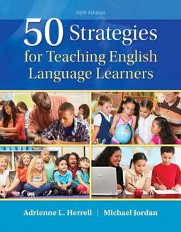 50 Strategies for Teaching English Language Learners with Enhanced Pearson EText -- Access Card Package 5th 9780134057293 Front Cover