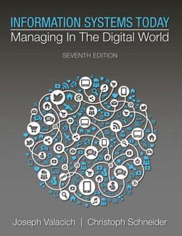 Information Systems Today Managing in a Digital World Plus MyMISLab with Pearson EText -- Access Card Package 7th 9780134058573 Front Cover