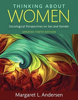 Thinking about Women Sociological Perspectives on Sex and Gender 10th 9780134061733 Front Cover