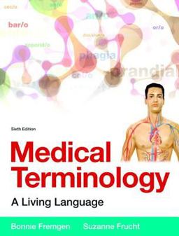 Medical Terminology A Living Language PLus MyMedicalTerminologyLab with Pearson EText -- Access Card Package 6th 9780134073521 Front Cover