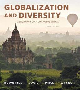 Globalization and Diversity Geography of a Changing World Plus MasteringGeography with EText -- Access Card Package 5th 9780134075044 Front Cover
