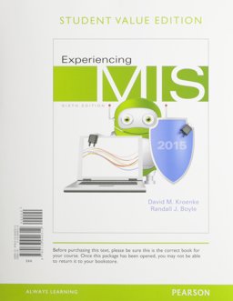 Experiencing MIS, Student Value Edition Plus MyMISLab with Pearson EText -- Access Card Package