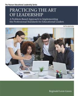 Practicing the Art of Leadership: A Problem-based Approach to Implementing the Professional Standards for Educational Leaders  9780134088778 Front Cover