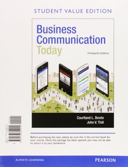 Business Communication Today + Mybcommlab With Pearson Etext: Student Value Edition 13th 2015 9780134088877 Front Cover