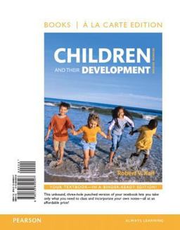 Children and Their Development and ALC REVEL and Children and Their Development Package Children and Their Development and ALC REVEL and Children and Their Development Package
