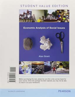Economic Analysis of Social Issues, Student Value Edition Plus MyEconLab with Pearson EText (1-Semester Access) -- Access Card Package