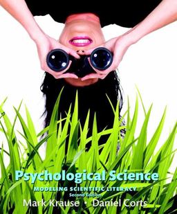 Psychological Science Modeling Scientific Literacy (paperback) 2nd 9780134101583 Front Cover