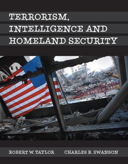 Terrorism, Intelligence and Homeland Security , Student Value Edition