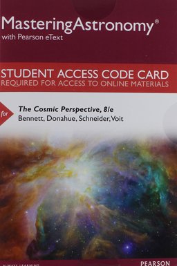 MasteringAstronomy with Pearson EText -- Standalone Access Card -- for the Cosmic Perspective