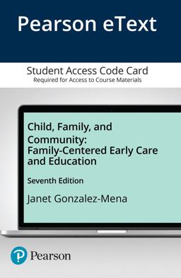 Child, Family, and Community Family-Centered Early Care and Education -- Enhanced Pearson EText 7th 9780134115634 Front Cover