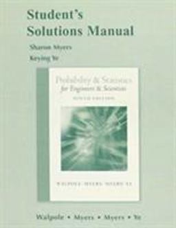 Student's Solutions Manual for Probability and Statistics for Engineers and Scientists 9th 9780134116235 Front Cover