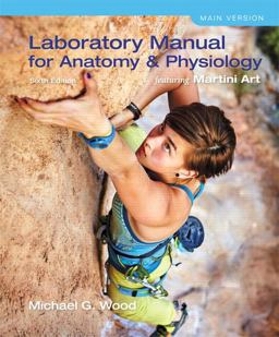 Laboratory Manual for Anatomy and Physiology Featuring Martini Art, Main Version 6th 9780134130187 Front Cover