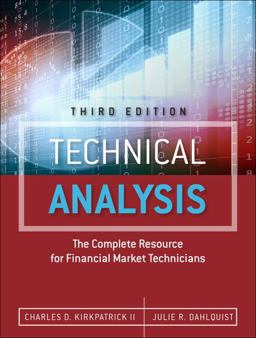 Technical Analysis The Complete Resource for Financial Market Technicians 3rd 9780134137049 Front Cover