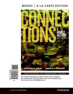 Connections A World History, Volume 1, Books a la Carte Edition Plus REVEL -- Access Card Package 3rd 9780134138503 Front Cover