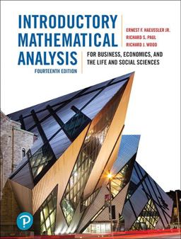 Introductory Mathematical Analysis for Business, Economics, and the Life and Social Sciences 14th 9780134141107 Front Cover