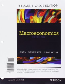 Macroeconomics, Student Value Edition Macroeconomics, Student Value Edition