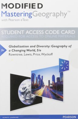 Modified MasteringGeography with Pearson EText -- Standalone Access Card -- for Globalization and Diversity