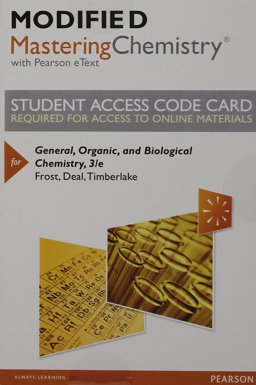 Modified MasteringChemistry with Pearson EText -- Standalone Access Card -- for General, Organic, and Biological Chemistry
