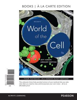 Becker's World of the Cell, Books a la Carte Edition 9th 9780134145792 Front Cover