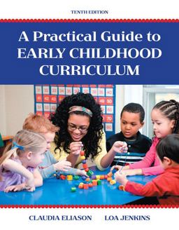 Practical Guide to Early Childhood Curriculum, a, Enhanced Pearson EText with Loose-Leaf Version -- Access Card Package 10th 9780134148953 Front Cover