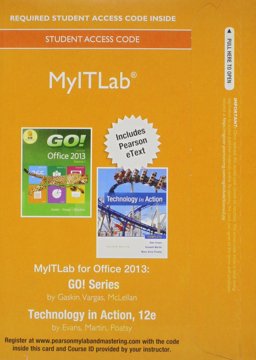 MyLab IT with Pearson EText -- Access Card -- for GO! 2013 with Technology in Action Complete