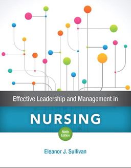 Effective Leadership and Management in Nursing 9th 9780134153117 Front Cover