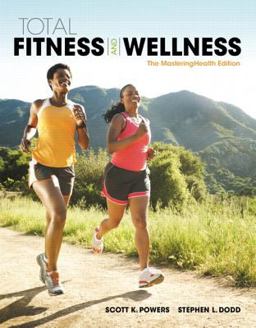 Total Fitness and Wellness, the MasteringHealth Edition Plus MasteringHealth with EText--Access Card Package 7th 9780134153155 Front Cover