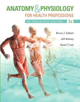 Anatomy and Physiology for Health Professions PLUS Mylab Health Professions with Pearson EText -- Access Card Package Anatomy and Physiology for Health Professions PLUS Mylab Health Professions with Pearson EText -- Access Card Package