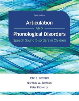 Articulation and Phonological Disorders: Speech Sound Disorders in Children 8th 9780134170718 Front Cover