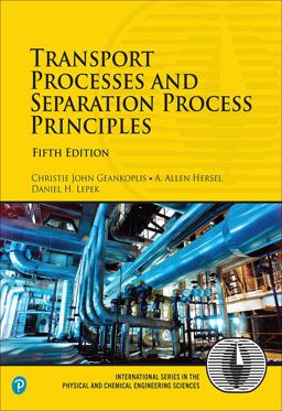 Transport Processes and Separation Process Principles 5th 9780134181028 Front Cover