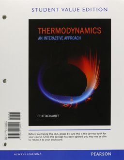 Thermodynamics An Interactive Approach, Student Value Edition  9780134189291 Front Cover
