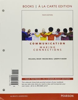 COMMUNICATION:MAKING CONNECTIONS(LOOSE)  9780134199962 Front Cover