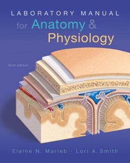 Laboratory Manual for Anatomy and Physiology