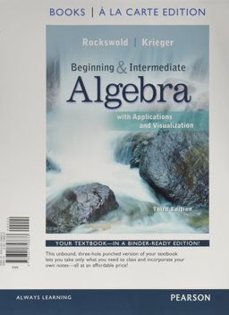 Beginning and Intermediate Algebra with Applications and Visualization MyMathLab Update, Books a la Carte Edition Plus MyMathLab -- Access Card Package 3rd 9780134216584 Front Cover