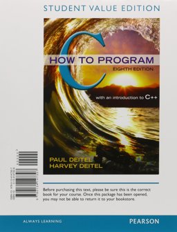 C How to Program, Student Value Edition Plus Mylab Programming with Pearson EText -- Access Card Package 8th 9780134227436 Front Cover