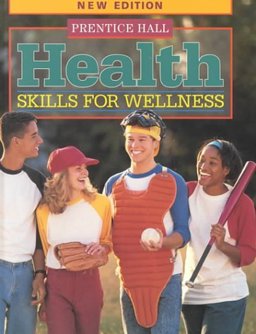Prentice Hall Health : Skills for Wellness 2nd 9780134249209 Front Cover