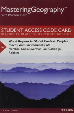 MasteringGeography with Pearson EText -- Standalone Access Card -- for World Regions in Global Context