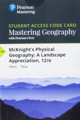 MasteringGeography with Pearson EText -- Standalone Access Card -- for Mcknight's Physical Geography
