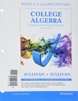 College Algebra Enhanced with Graphing Utilities, Books a la Carte Edition Plus NEW Mylab Math -- 24-Month Access Card Package
